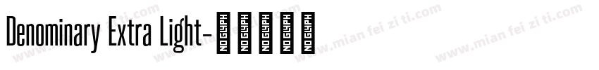 Denominary Extra Light字体转换